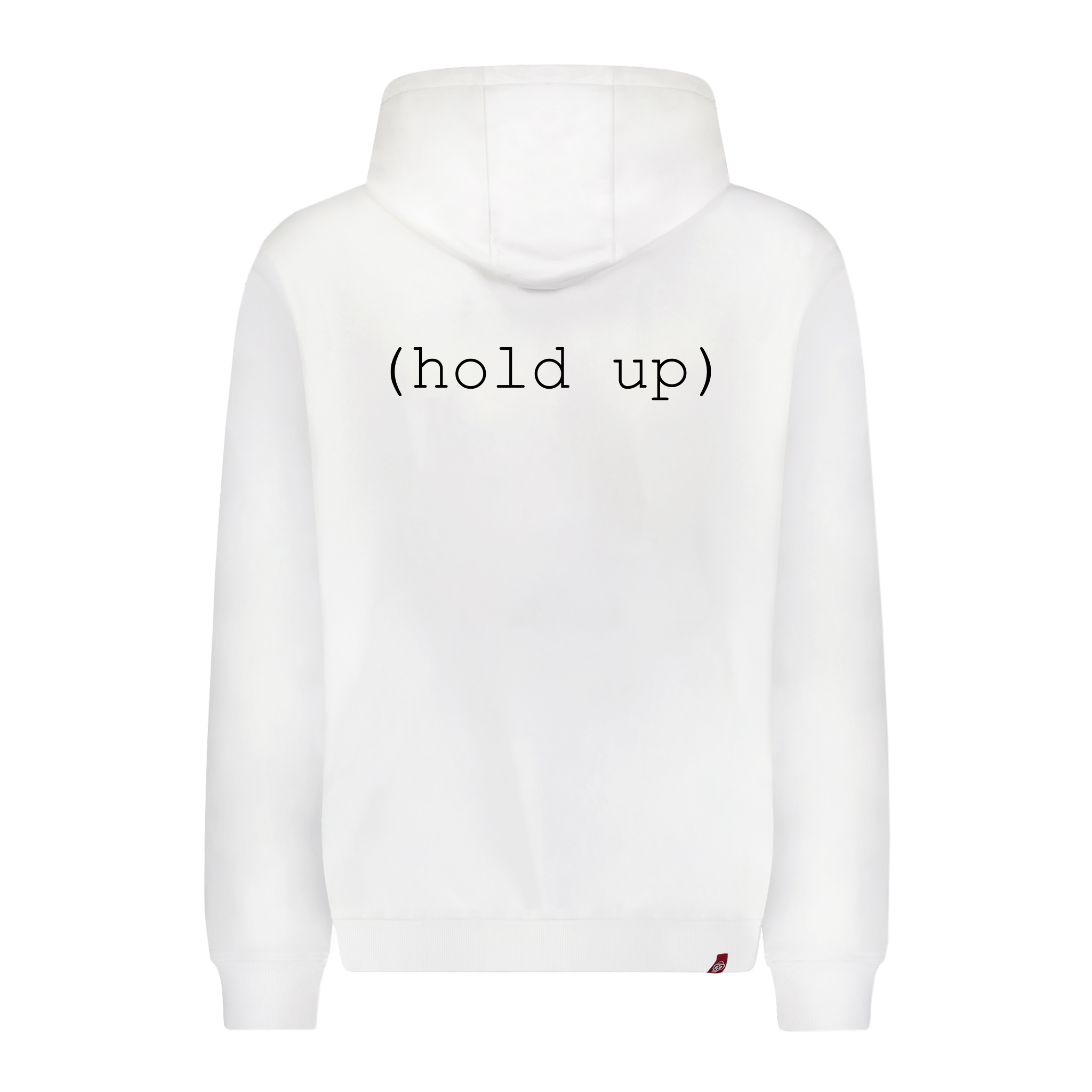 HOLD UP HOODIE
