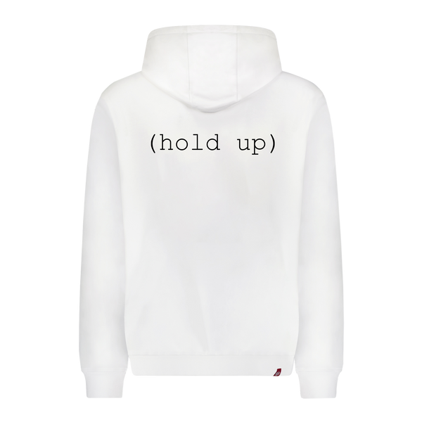 HOLD UP HOODIE